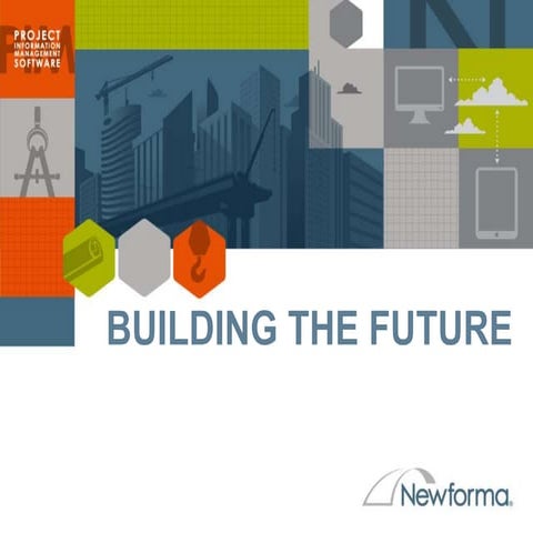 Building the future using Newforma software for design and construction proce...