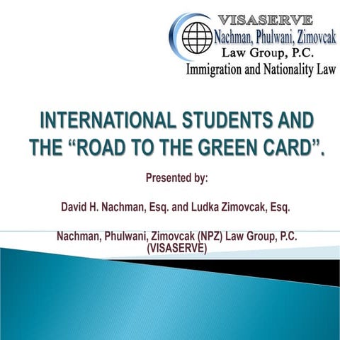 INTERNATIONAL STUDENTS AND THE “ROAD TO THE GREEN CARD”. 