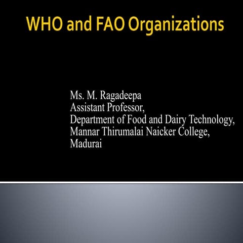 World Health Organization & Food and Agricultural Organization