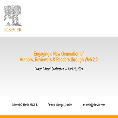 Engaging a New Generation of Authors, Reviewers & Readers through Web 2.0