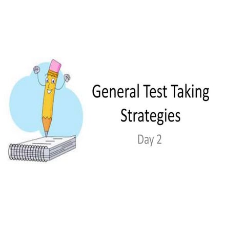 General Test Taking Strategies