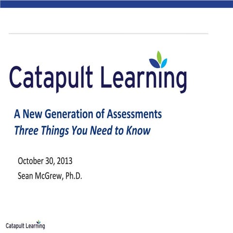 A New Generation of Assessments: 3 Things You Need to Know
