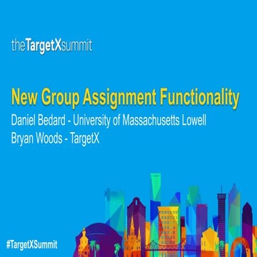 New Group Assignment Functionality