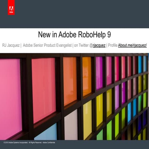 New in Adobe RoboHelp 9 by @rjacquez