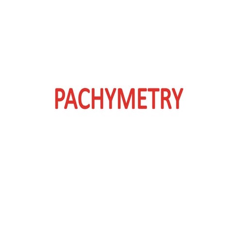 Pachymetry | PPTX