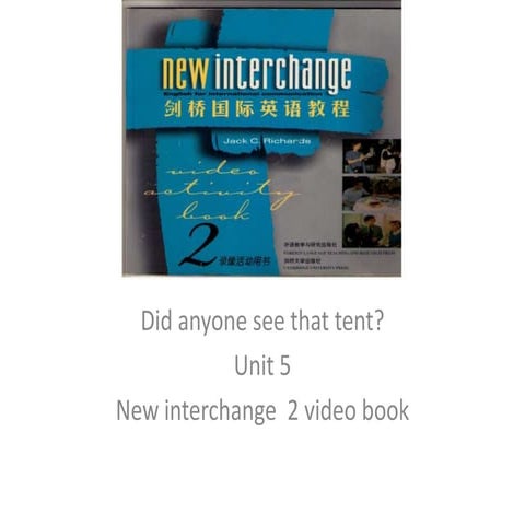 New interchange 2 unit 2 | PPTX
