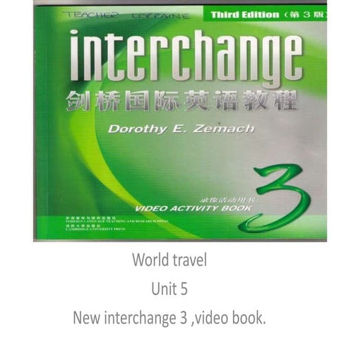 New interchange 3 ,unit 5,world travel