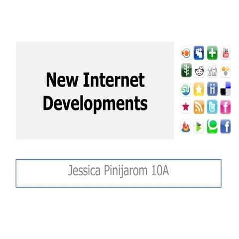 New Internet Developments