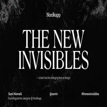 The new invisibles — a look into the changing face of design