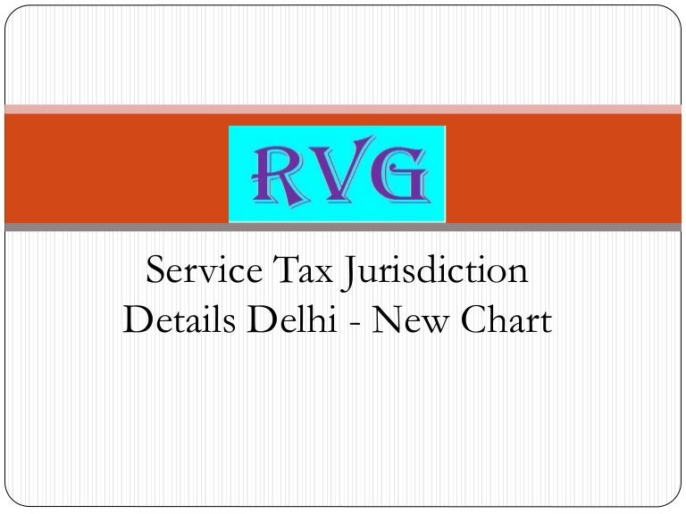 New Service Tax Jurisdiction Chart Required at the time of Registrati…