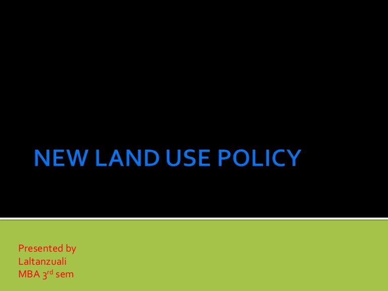 New land use policy