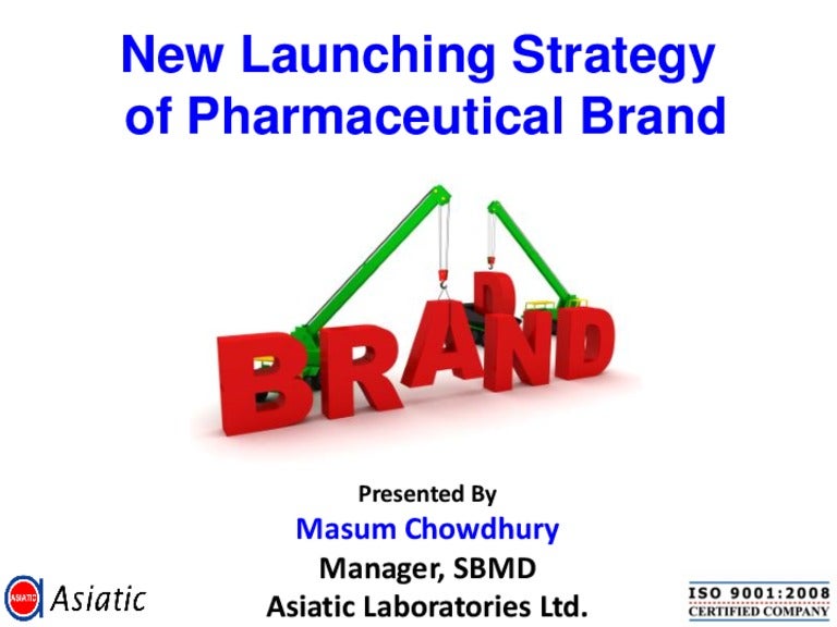 New launching strategy of pharmaceutical brand