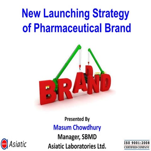 New launching strategy of pharmaceutical brand