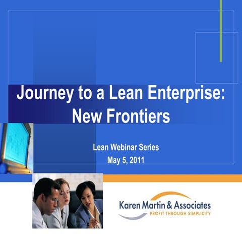 Journey to a Lean Enterprise: New Frontiers