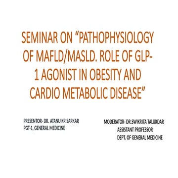 Patholysiology of MAFLD/MASLD and Role of GLP 1 agonist in obesity and cardio...