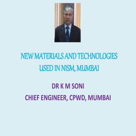 New materials and technologies used in NISM Mumbai