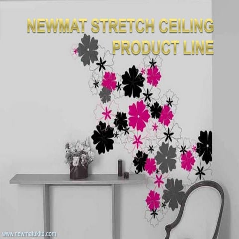Newmat Stretch Ceiling Product Line