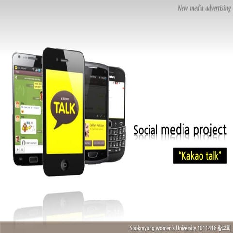 Social media project with Kakaotalk, Wechat, Snapchat