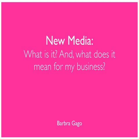 New Media: What Is It & What's My Strategy?