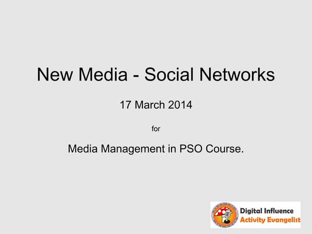 New Media, Social Networks - PSOTC Sarajevo - March2014