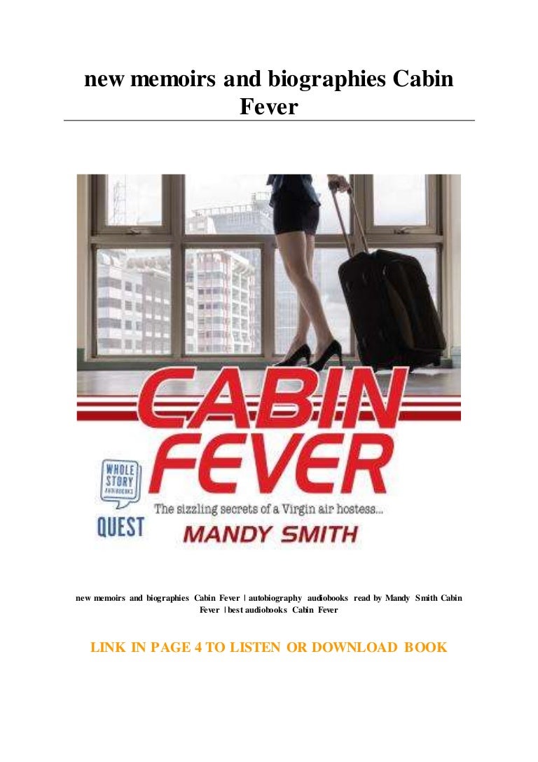 New Memoirs And Biographies Cabin Fever