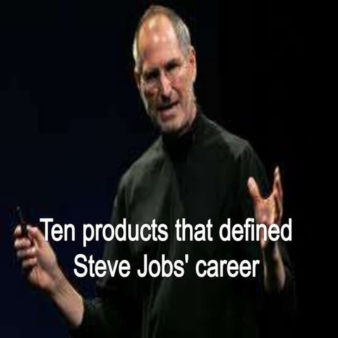Ten products that define Steve jobs career