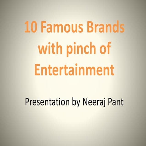 10 Famous Brand/Companies with pinch of entertainment