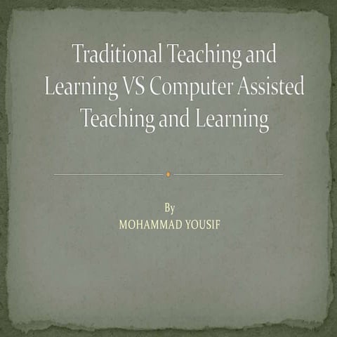 traditional teaching and learning and computer teaching and learning
