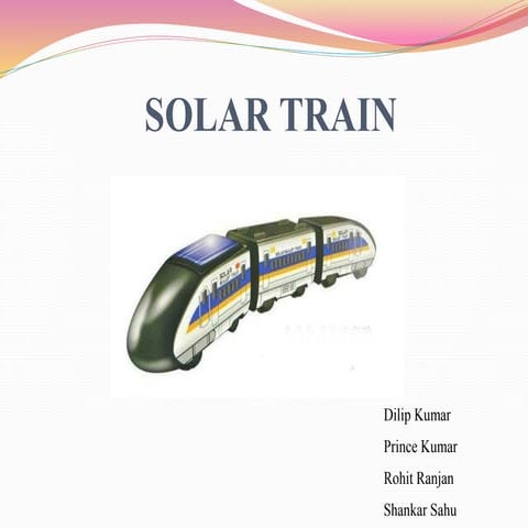 Solar Train power point presentation