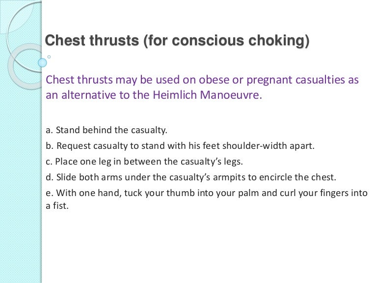 Chest thrusts (for conscious choking)