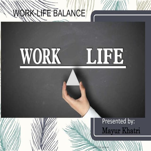 Work Life Balance