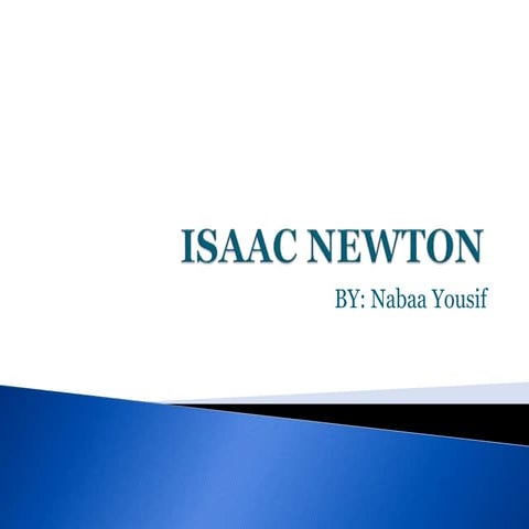 ISAAC NEWTON