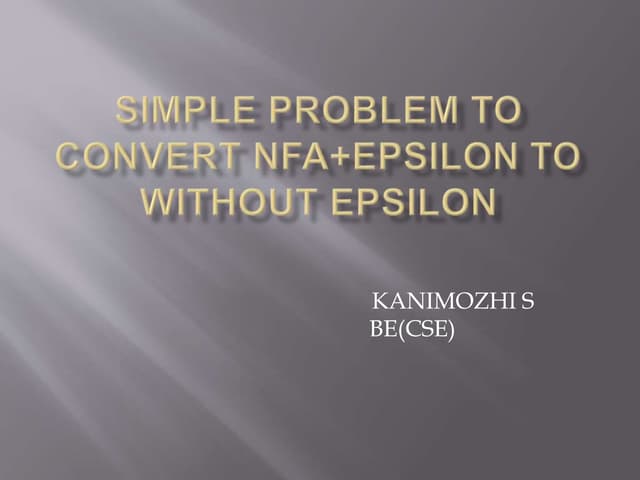 simple problem to convert NFA with epsilon to without epsilon