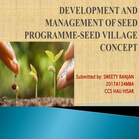 Development and management of seed programme -seed village concept