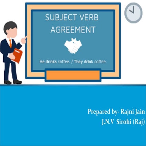Subject Verb Agreement prepared by Rajni Jain J.N.V Sirohi (Raj.)