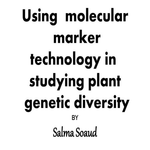 using molecular marker technology in studying genetic diversity 