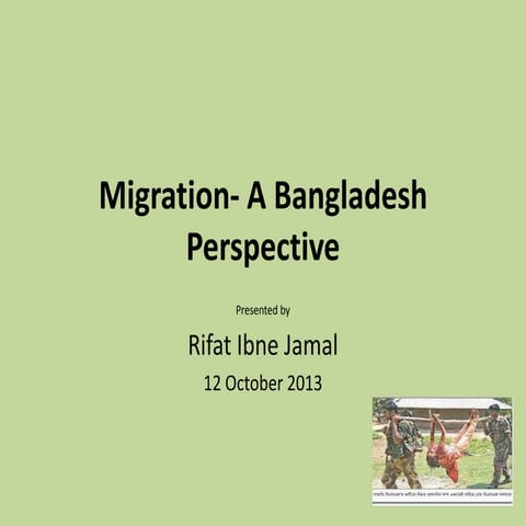 A Short Presentation on Migration : A Bangladesh Perspective