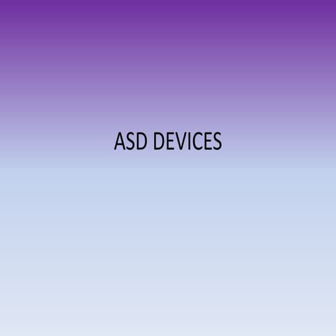 ASD devices