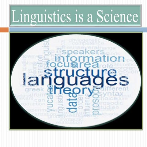 "Linguistics is a Science"