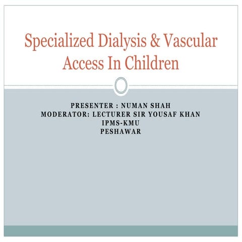 Specialized Dialysis & Vascular Access In Children