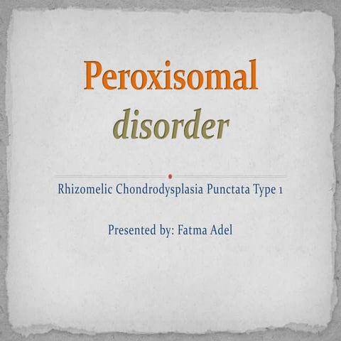 peroxisomal disorder