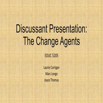The Change Agents