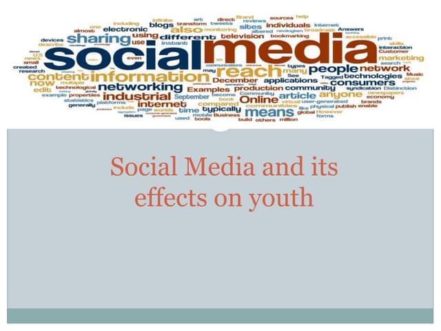 Social Media and its effects on youth