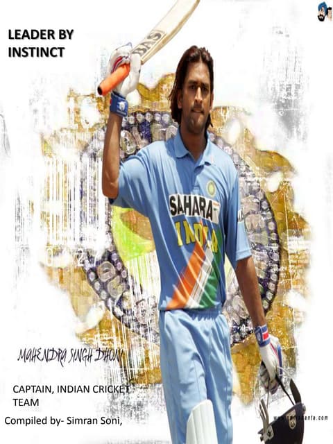 LEADER BY INSTINCT- MAHENDRA SINGH DHONI- ORGANIZATIONAL BEHAVIOUR