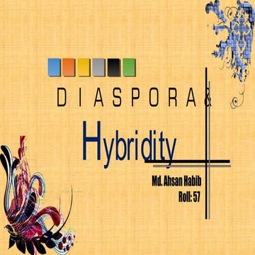Diaspora & Hybridity  
