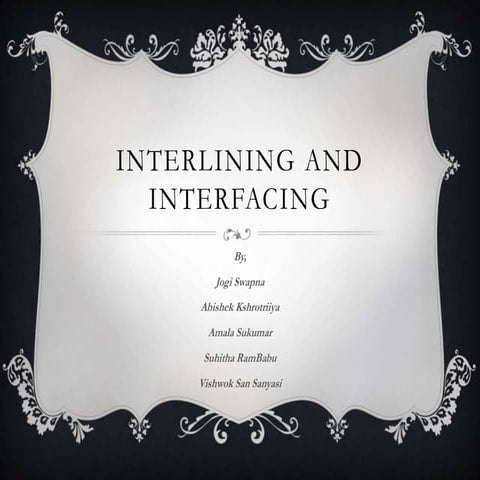 INTERLINING AND AND INTERFACING