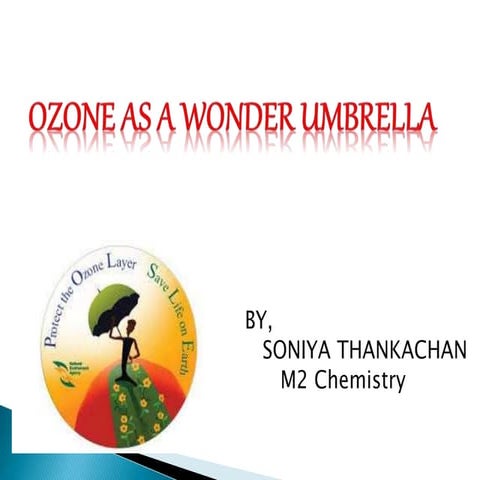Ozone- A wonder umbrella 