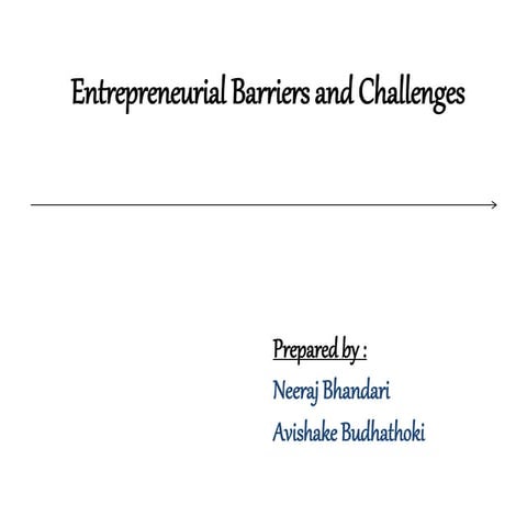 Entrepreneurial Barriers and Challenges by Neeraj Bhandari (Surkhet, Nepal)