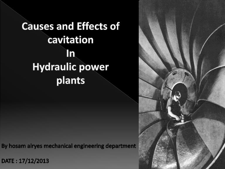 Causes and Effects of cavitation In Hydraulic power plants