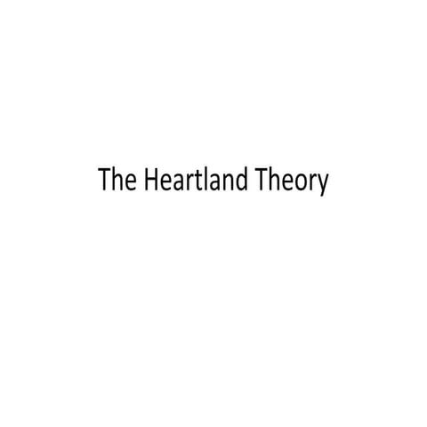 Heart land Theory